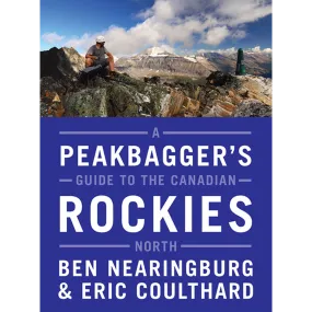 A Peakbagger's Guide to the Canadian Rockies: North