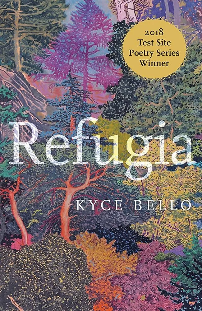 Bello, Kyce: Refugia: Poems Volume 1