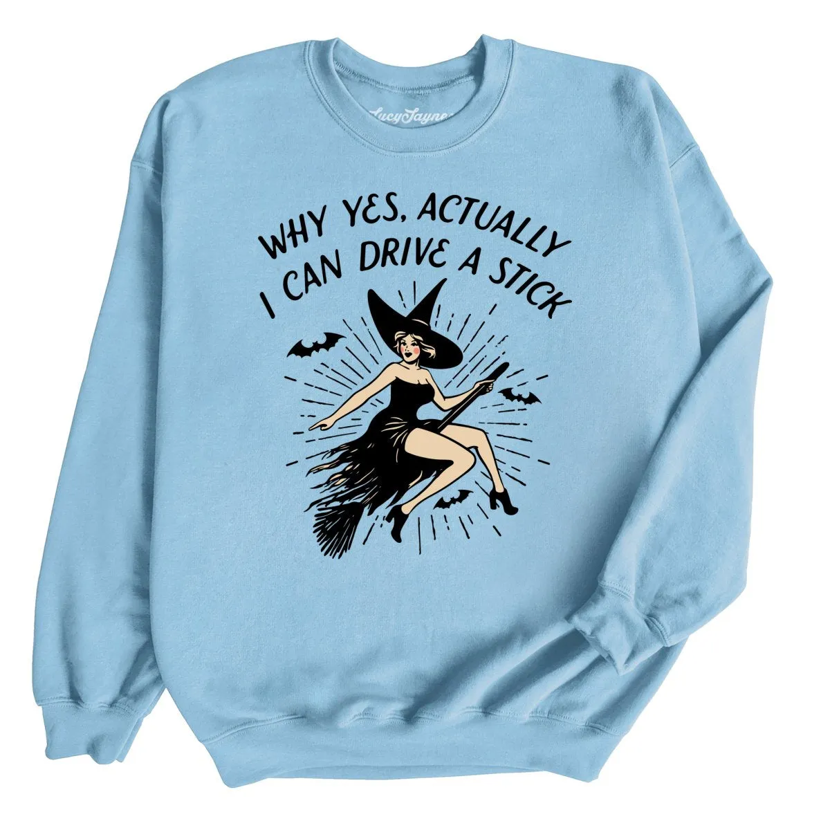 I Can Drive a Stick Sweatshirt