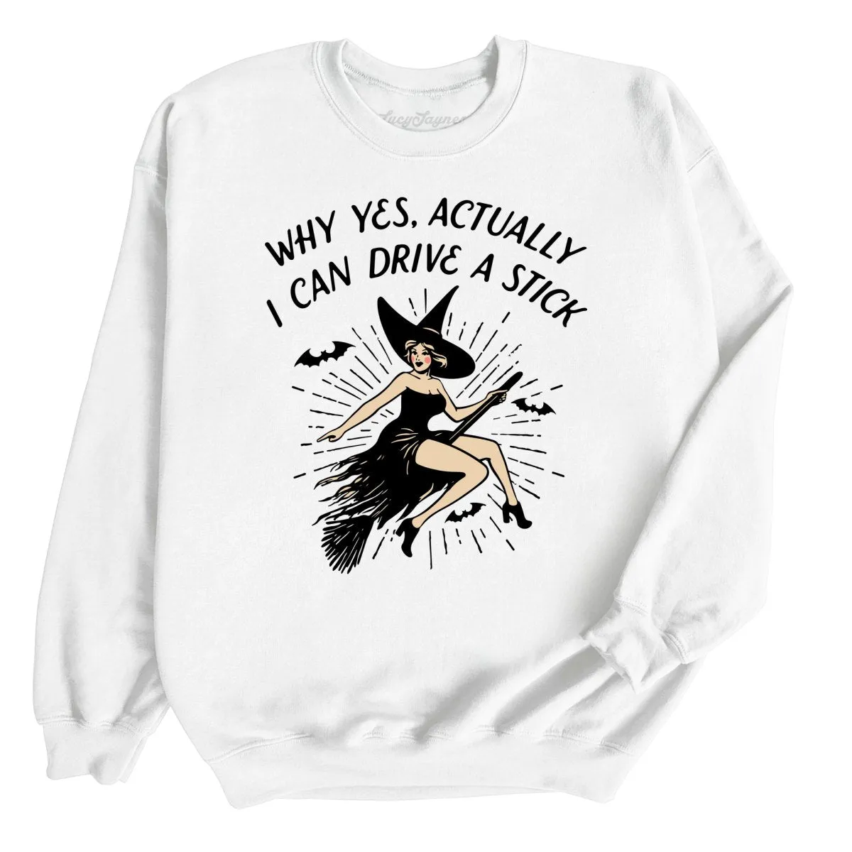 I Can Drive a Stick Sweatshirt