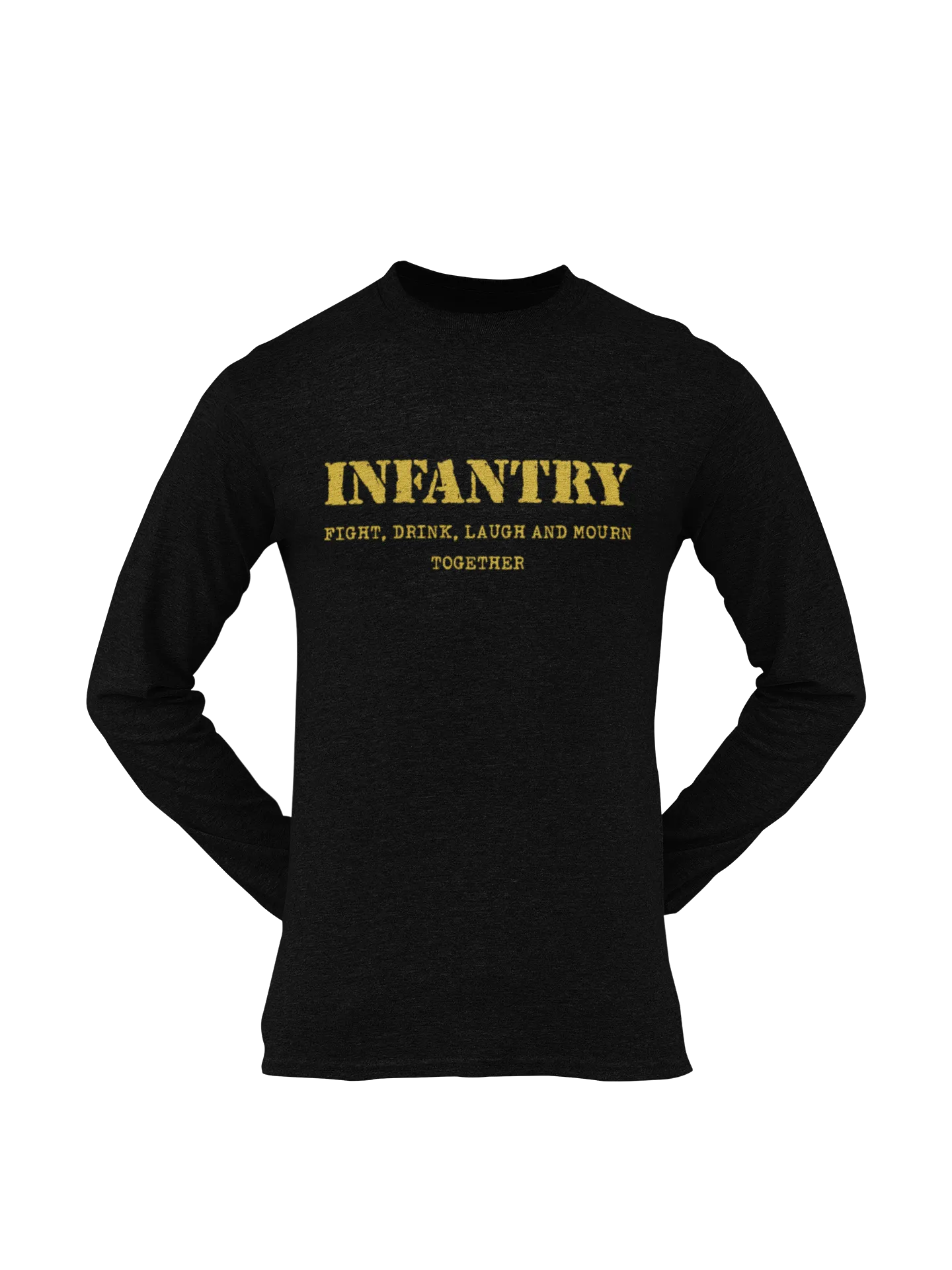 Infantry T-shirt - Fight, Drink, Laugh and Mourn Together (Men)