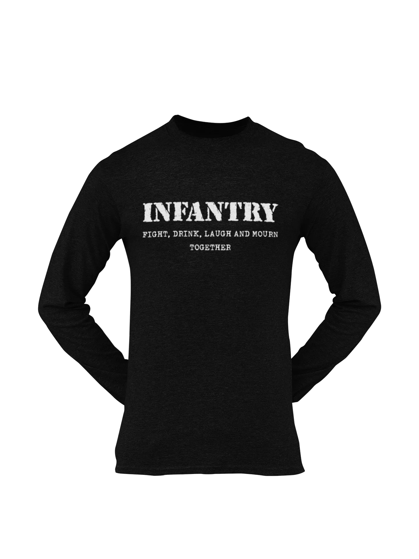 Infantry T-shirt - Fight, Drink, Laugh and Mourn Together (Men)