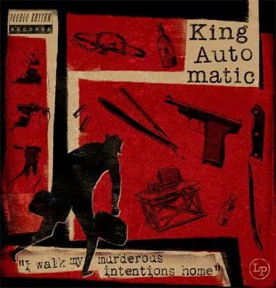 King Automatic -  i walk my murderous intentions home (VRCD36/VR1236)