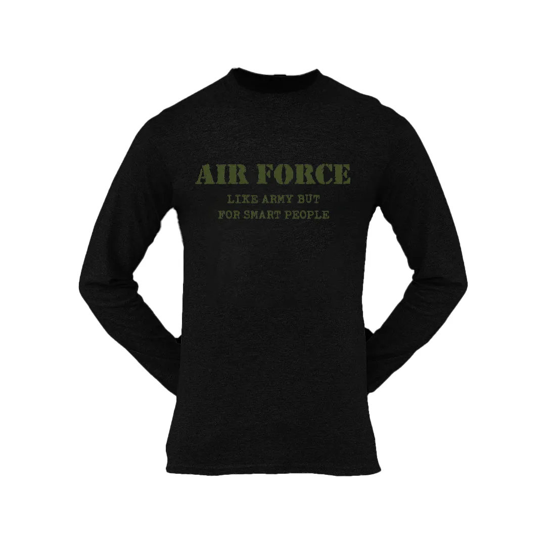 Military T-shirt - Air Force Like The Army But..... (Men)