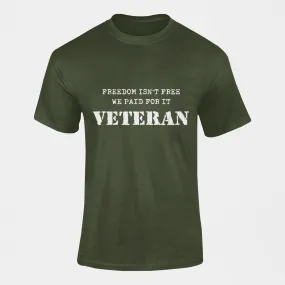 Military T-shirt - Veteran, Freedom Isn't Free..... (Men)