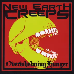 NEW EARTH CREEPS "Overwhelming Hunger"