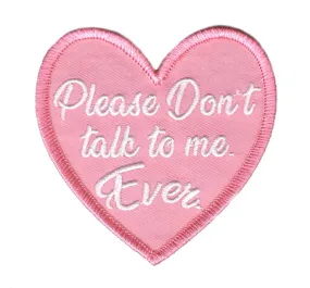 Please Don't Talk to Me, Ever - Heart Patch