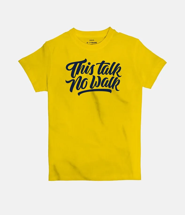 This Talk No Walk | Kid's Basic Cut T-shirt