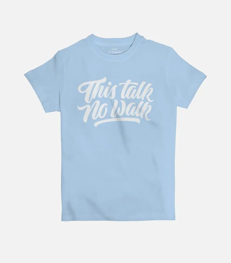 This Talk No Walk | Kid's Basic Cut T-shirt